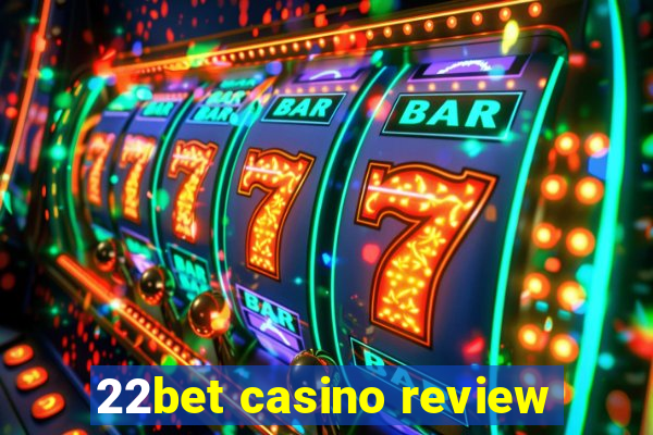 22bet casino review