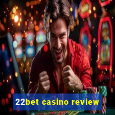 22bet casino review