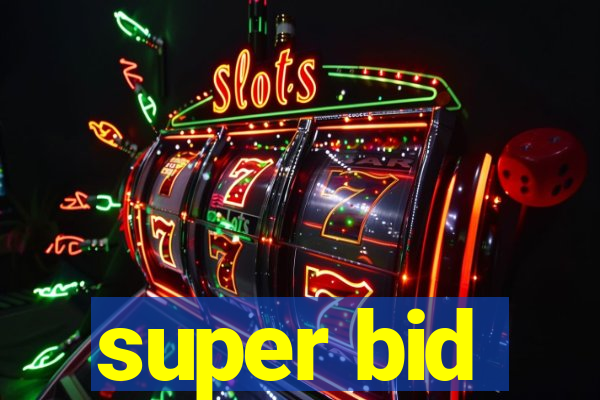 super bid