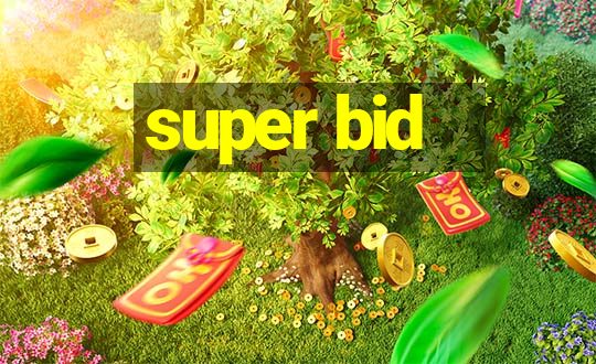 super bid