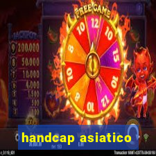 handcap asiatico