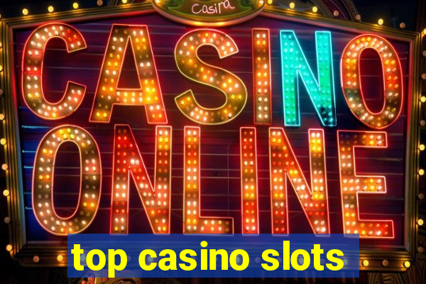 top casino slots