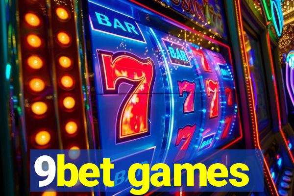 9bet games