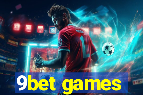 9bet games