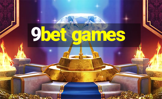 9bet games