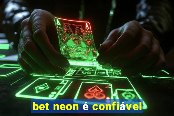 bet neon é confiável