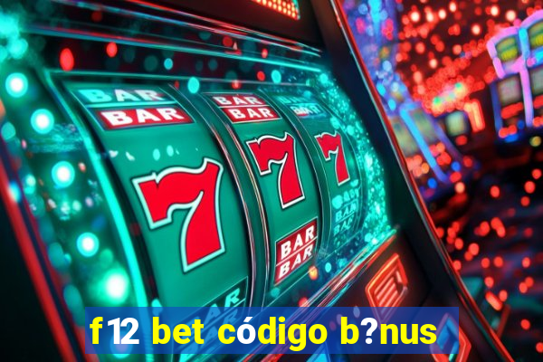 f12 bet código b?nus