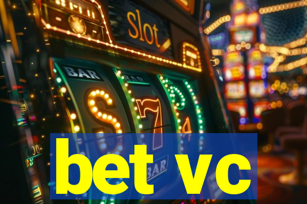 bet vc