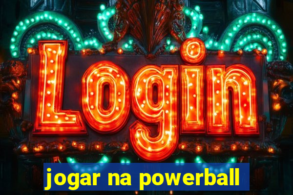 jogar na powerball