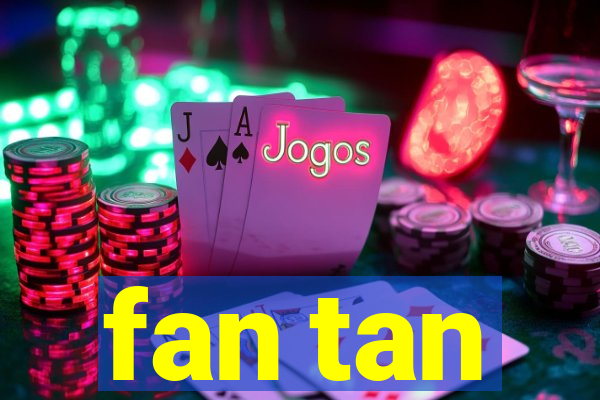 fan tan