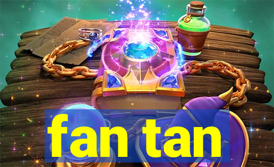 fan tan