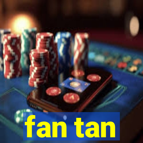 fan tan