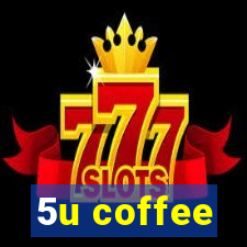 5u coffee