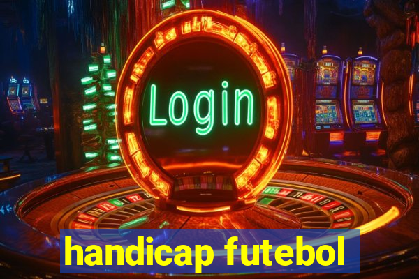 handicap futebol