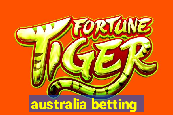 australia betting