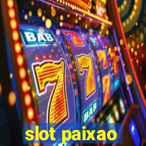 slot paixao