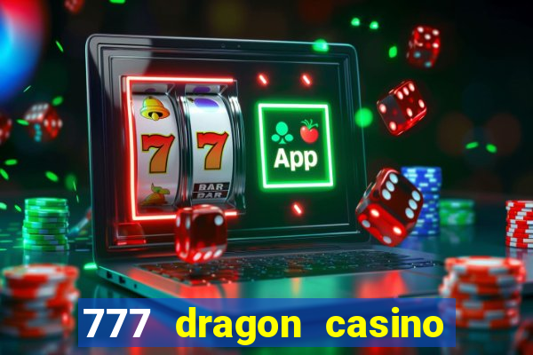 777 dragon casino bonus codes