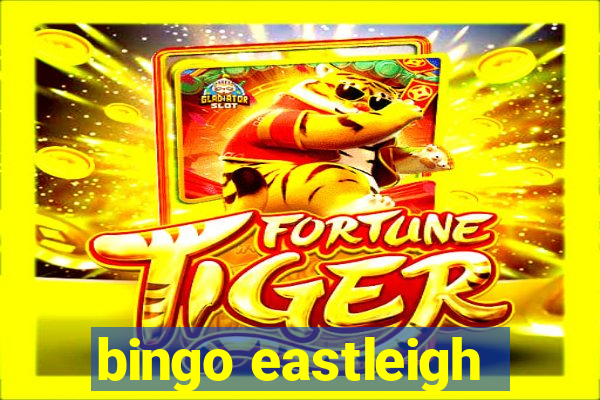 bingo eastleigh