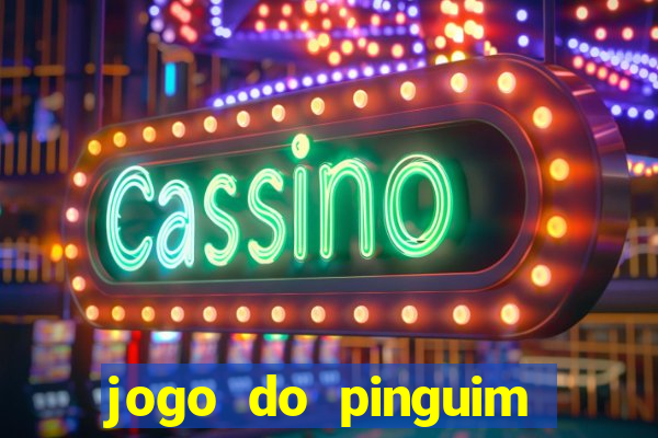 jogo do pinguim quebra gelo slot