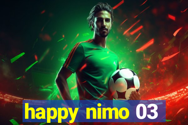 happy nimo 03