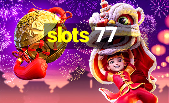 slots 77