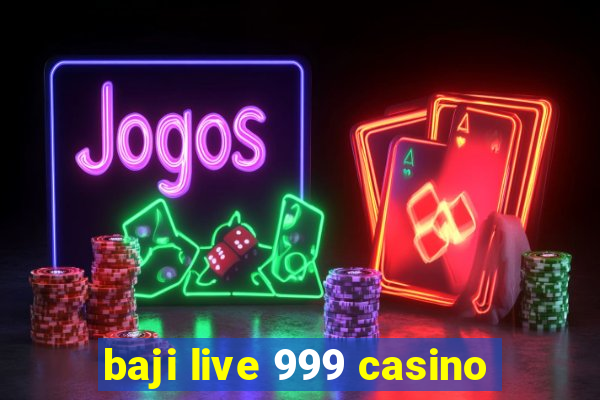 baji live 999 casino