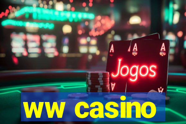 ww casino