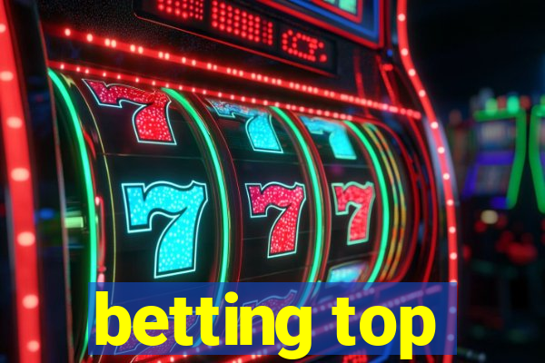 betting top