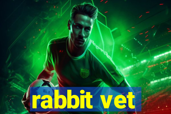 rabbit vet