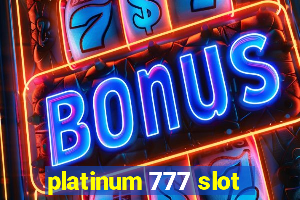 platinum 777 slot