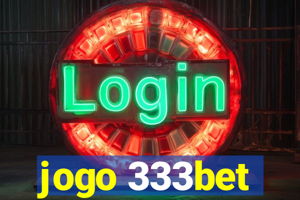 jogo 333bet