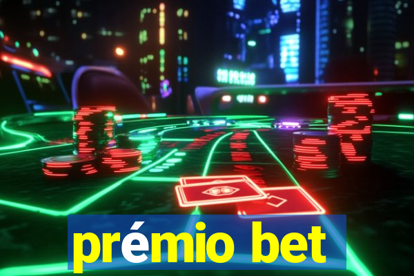 prémio bet