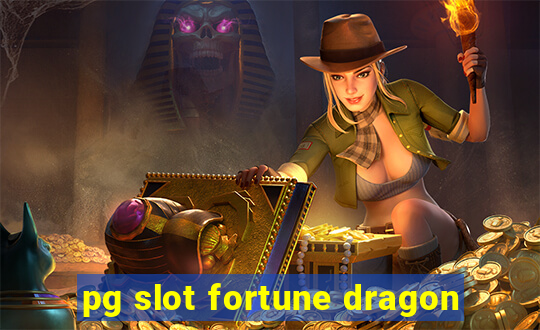 pg slot fortune dragon