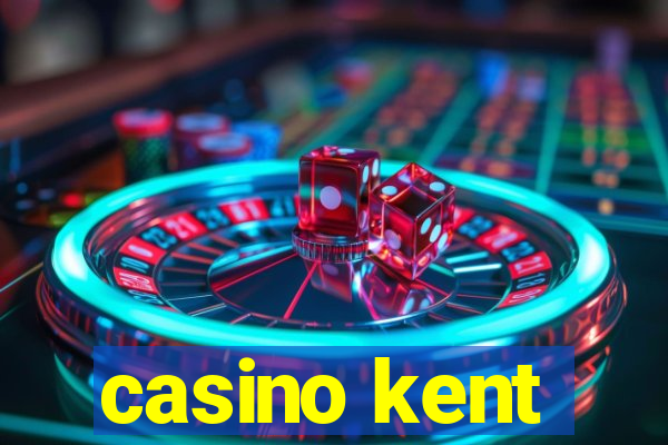 casino kent