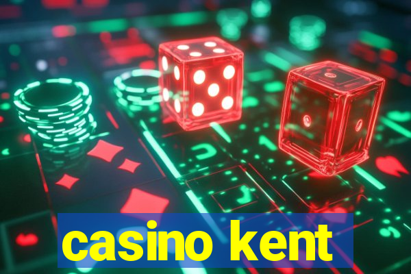 casino kent