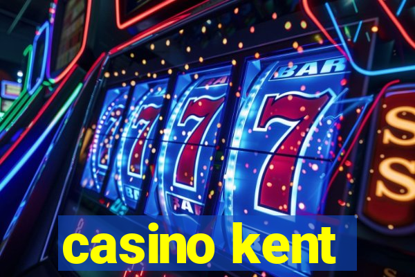 casino kent