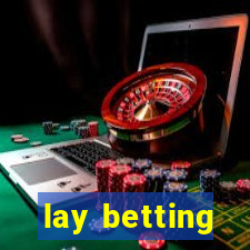 lay betting