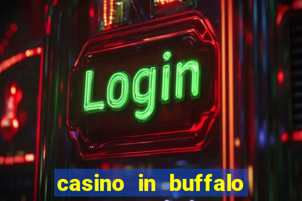 casino in buffalo new york