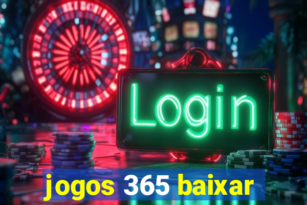 jogos 365 baixar