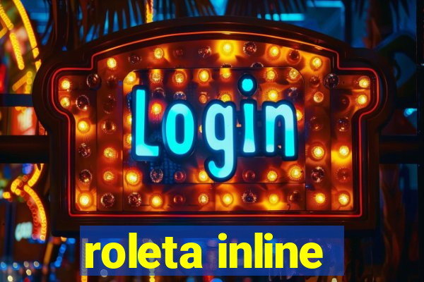 roleta inline