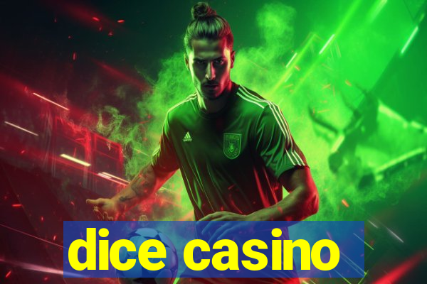 dice casino