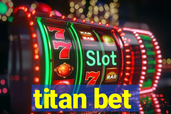 titan bet