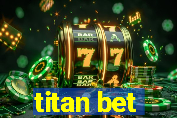 titan bet