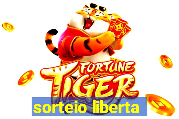 sorteio liberta