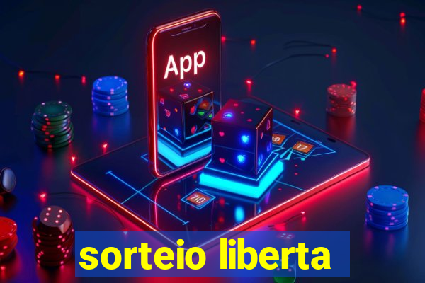 sorteio liberta