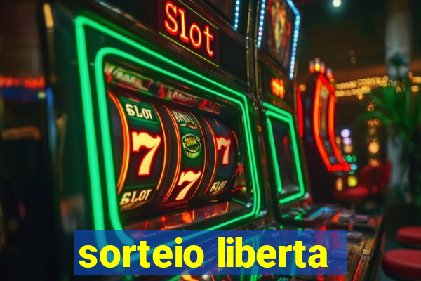 sorteio liberta