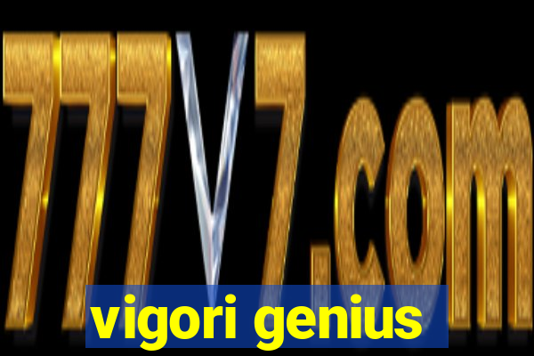 vigori genius