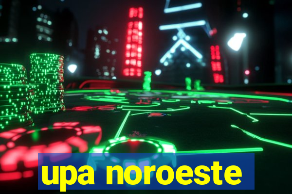 upa noroeste