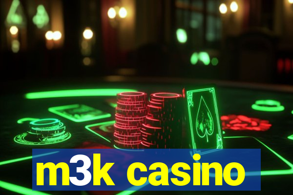 m3k casino