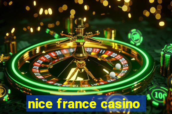 nice france casino